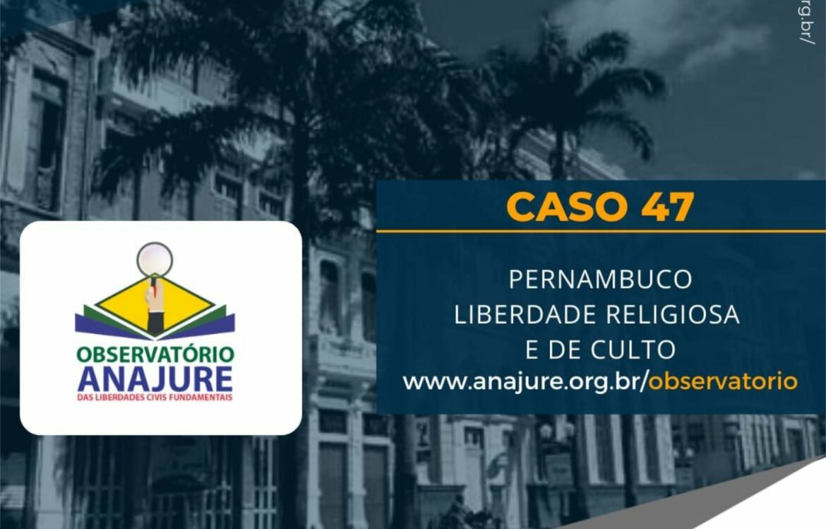 Associação Nacional de Juristas Evangélicos critica lockdown de Pernambuco