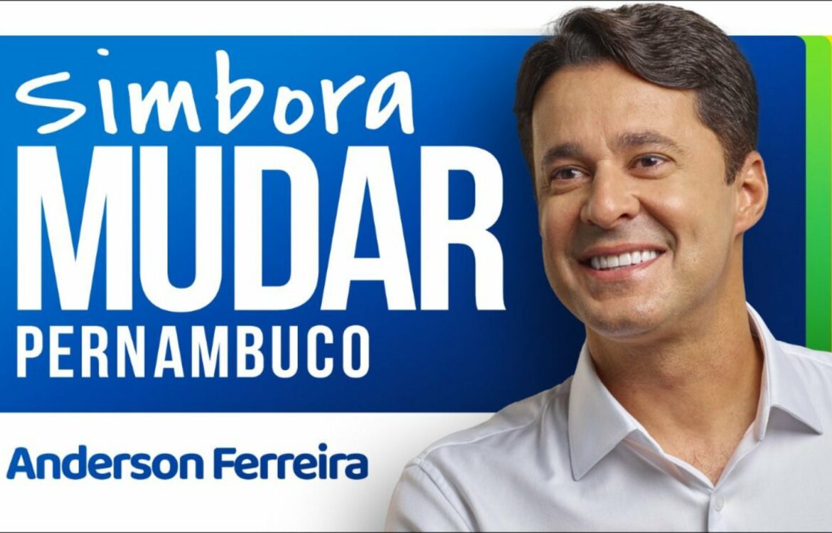 Anderson Ferreira convoca população do estado: “Simbora mudar Pernambuco!”
