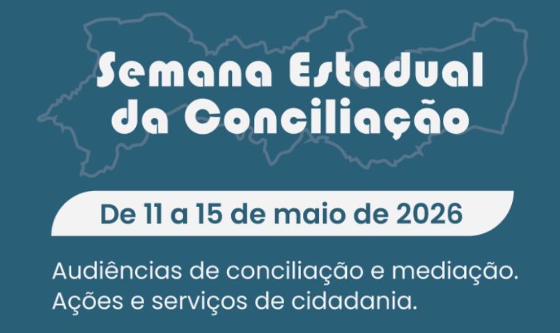 TJPE promove a 4ª Semana Estadual da Conciliação a partir desta segunda-feira (11/5)