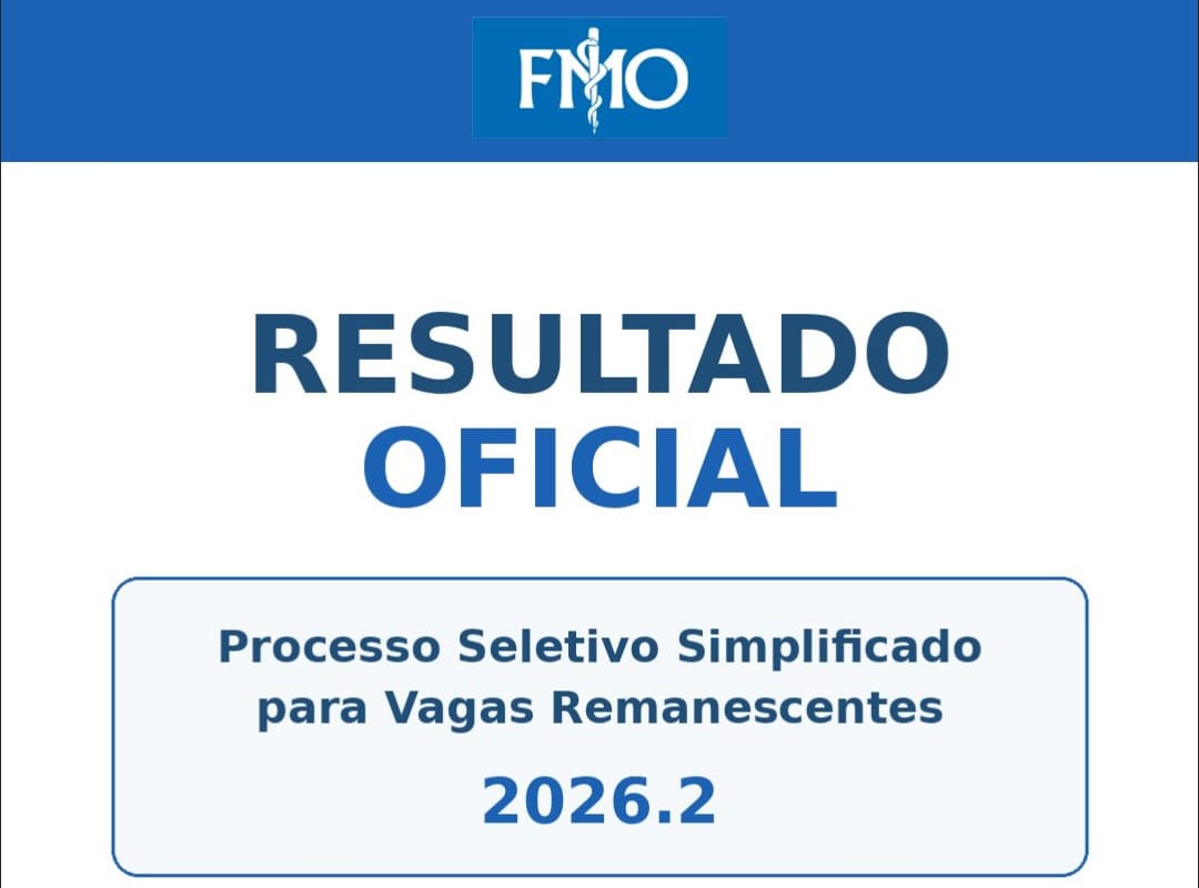 FMO DIVULGA RESULTADO DO PROCESSO SELETIVO PARA VAGAS REMANESCENTES 2026.2